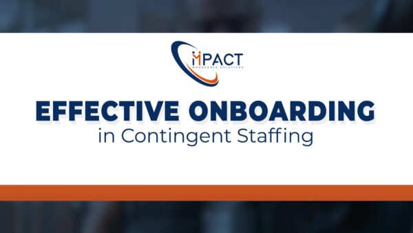 Effective Onboarding in Contingent Staffing